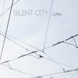 LUTrio / Silent City