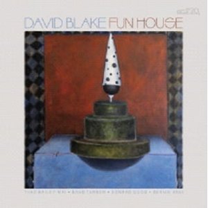 画像: ［CELLAR LIVE］CD David Blake デビッド・ブレイク / Fun House