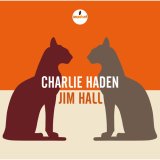画像: UHQ-CD   CHARLIE HADEN　＆  JIM HALL  チャーリー・ヘイデン ＆ ジム・ホール  /  CHARLIE HADEN　＆  JIM HALL  チャーリー・ヘイデン ＆ ジム・ホール