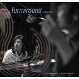 画像: CD   小橋  敦子 &  井上 陽介   ATZKO KOHASHI  &  YOSUKE INOUE　 /  TURNAROUND -TOKYO LIVE-(リマスタード2021)