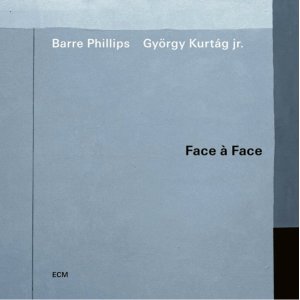画像: ［ECM］CD Barre Phillips, György Kurtág Jr. バル・フィリップス、ジェルジー・クルターク /  Face a Face