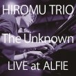 Hiromu Trio / The Unknown - Live at ALFIE