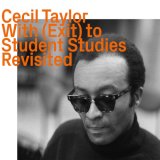 画像: CD  CECIL TAYLOR セシル・テイラー /  With (Exit) to Student Studies revisited