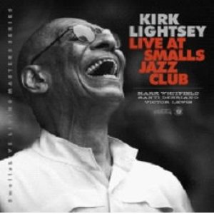 画像: ［CELLAR LIVE］CD Kirk Lightsey カーク・ライトシー / Live At Smalls Jazz Club