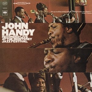 画像: CD   JOHN HANDY ジョン・ハンディ  /  LIVE  AT  MONTEREY JAZZ FESTIVAL  ライヴ・アット・モンタレー・ジャズ・フェスティヴァル