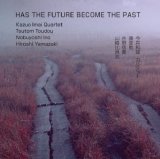 画像: ［JINYA DISC］CD 今井 和雄 / HAS THE FUTURE BECOME THE PAST