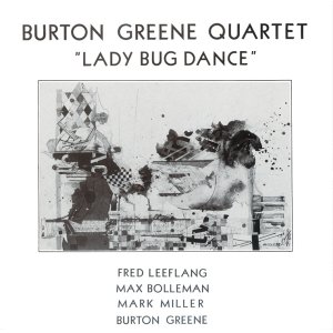画像: CD Burton Greene Quartet バートン・グリーン・カルテット /  レディ・バグ・ダンス