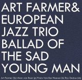 画像: CD  ART FARMER AND EUROPEAN JAZZ TRIO アート・ファーマー・アンド・ヨーロピアン・ジャズ・トリオ /  BALLAD OF THE  SAD YOUNG MEN  バラッド・オブ・ザ・サッド・ヤング・メン