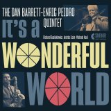 画像: ［Snibor Records］CD-R The Dan Barrett - Enric Peidro Quintet ダン・バレット - エンリク・ペイドロ・クインテット / It's A Wonderful World