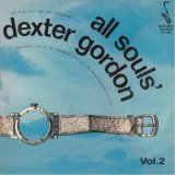 画像: CD  DEXTER GORDON デクスター・ゴードン  /  ALL SOULS VOL.2   オール・ソウルズ VOL.2