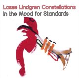 画像: CD LASSE LINDGREN CONSTELLATIONS ラッセ・リンドグレン コンステレイションズ / IN THE MOOD FOR STANDARDS