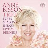 画像: オーディオファイルCD (特価)  ANNE BISSON TRIO アン・ビソン・トリオ / FOUR SEASONS IN JAZZ LIVE AT BERNIE'S +3
