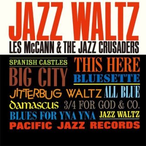 画像: CD   LES McCANN  &  THE JAZZ  CRUSADERS  レス・マッキャン ＆ ジャズ・クルセイダーズ  /    JAZZ WALTZ   ジャズ・ワルツ