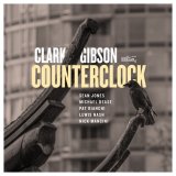 画像: 【CELLAR LIVE】CD Clark Gibson クラーク・ギブソン / Counterclock