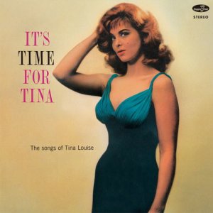 画像: 完全限定輸入復刻 180g重量盤LP   Tina Louise  ティナ・ルイーズ  /   It's Time For Tina +1 Bonus Track