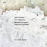 画像: 【ECM】CD Joe Lovano Trio Tapestry  ジョーロヴァノ・トリオ・タペストリー / Our Daily Bread