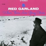 画像: UHQ-CD   RED GARLAND レッド・ガーランド /  WHEN THERE ARE GREY SKIES  + 1　ホエン・ゼア・アー・グレイ・スカイズ ＋１