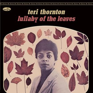 画像: 完全限定輸入復刻 180g重量盤LP   Teri Thornton   テリ・ソーントン  /  Lullaby Of The Leaves+ 2 Bonus Tracks