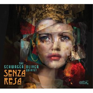 画像: 【CELLAR LIVE】CD The Schwager = Oliver Quintet シュワッガー/ オリバー・クインテット / Senza Resa