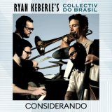 画像: CD Ryan Keberle's Collectiv do Brasil ライアン・ケバリー / Considerando