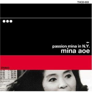 画像: (待望の再発）CD   青江 三奈  MINA AOE  /  PASSION MINA IN N.Y.