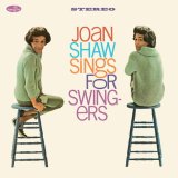 画像: 完全限定輸入復刻 180g重量盤LP  Joan Shaw ジョーン・ショウ  /  Sings For Swingers + 2 Bonus Tracks