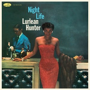 画像: 完全限定輸入復刻 180g重量盤LP  LURLEAN HUNTER    ラリーン・ハンター  /  NIGHT LIFE + 3 Bonus Tracks