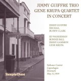 画像: 【STEEPLECHASE 未発表シリーズ】CD Jimmy Giuffre Trio, Gene Krupa Quartet  / In Concert