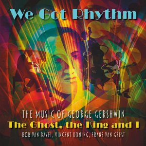 画像: CD ROB VAN BAVEL ロブ・ファン・バヴェル / GHOST, THE KING AND I: WE GOT RHYTHM