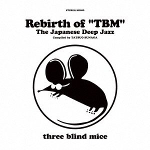 画像: 2枚組CD   VARIOUS ARTISTS  /  Rebirth of "TBM" The Japanese Deep Jazz Compiled by TATSUO SUNAGA