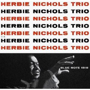 画像: 〔Tone Poets〕180g重量盤LP  Herbie Nichols Trio ハービー・ニコルス・トリオ / Herbie Nichols Trio 