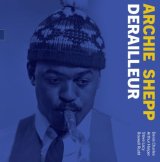 画像: 【スティーブ・レイシー参加】輸入盤LP ARCHIE SHEPP アーチー・シェップ / Derailleur:The 1964 Demo