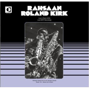 画像: 輸入盤LP   ROLAND KIRK ローランド・カーク / LIVE IN PARIS (1970) LOST ORTF RECORDINGS