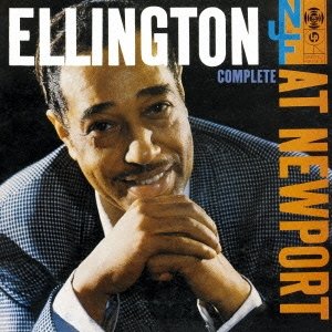 画像: 2枚組CD 　DUKE ELLINGTON  デューク・エリントン /  COMPLETE  AT NEWPORT 956 + 10   コンプリート・アット・ニューポート1956 +10