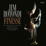 画像: 【CELLAR LIVE】CD Jim Rotondi ジム・ロトンディ / Finesse