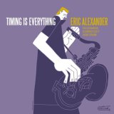 画像: 【CELLAR LIVE】CD Eric Alexander エリック・アレキサンダー / Timing Is Everything