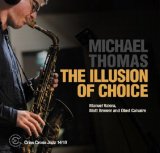 画像: ［CRISS CROSS］CD Michael Thomas Quartet マイケル・トーマス・カルテット / The Illusion Of Choice