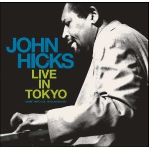 画像: 2枚組CD John Hicks ジョン・ヒックス / John Hicks Live in Tokyo