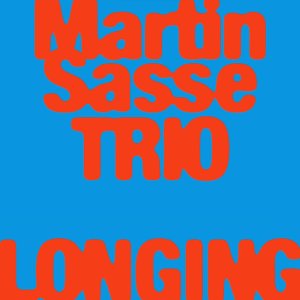 画像: 小粋で渋くてダイナミック・スウィンギンなファンキー・バップ・ピアノの王道を頑として突き進むドイツ発・人情娯楽派トリオの特級品　CD　MARTIN SASSE TRIO マルチン・ザッセ / LONGING