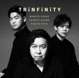 画像: SHM-CD   小曽根 真  MAKOTO OZONE  / TRiNFiNiTY 