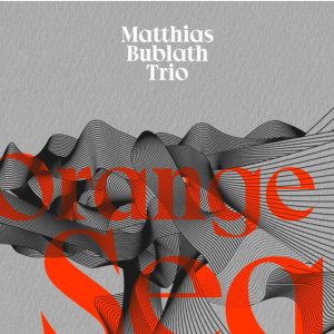画像: 【ENJA】帯付き国内仕様輸入盤CD [ステファノ・アメリオ録音] Matthias Bublath マティアス・バブラス / Orange Sea オレンジ・シー
