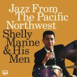 画像: 【送料込み価格設定商品】2枚組180g重量盤LP Shelly Manne & His Men シェリー・マン & ヒズ・メン / Jazz From The Pacific Northwest
