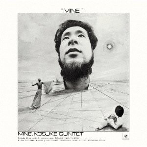 画像: 【完全生産限定盤】180g重量盤LP   峰 厚介　五重奏団　KOSUKE MINE QUINTET  /  　"MINE"   峰