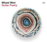 画像: 【ACT】LP Mikael Mani ミカエル・マーニ / Guitar Poetry