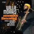 Willie Morris / Attentive Listening