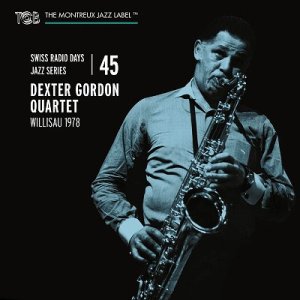 画像: 輸入盤CD  DEXTER GORDON  QUARTET  デクスター・ゴードン・カルテット  /  WILLISAU 1978    ヴィリザウ 1978