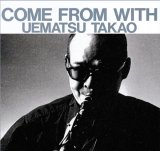 画像: 【送料込み価格設定商品】完全限定盤LP 植松 孝夫 TAKAO UEMATSU / COME FROM WITH