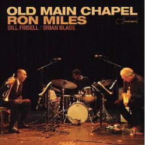 画像: 【BLUE NOTE】CD Ron Miles ロン・マイルス / Old Main Chapel