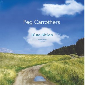 画像: 【寺島レコード】セミダブル紙ジャケットCD Peg Carrothers ペグ・キャロザーズ / Blue Skies ブルー・スカイ