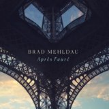 画像: CD BRAD MEHLDAU ブラッド・メルドー / Apres Faure